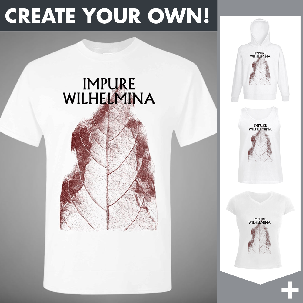 Impure Wilhelmina - Leaf - Merchandising