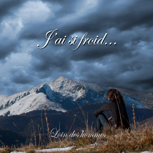 J'ai si froid... - Loin Des Hommes - CD DIGIPAK - Transcendance