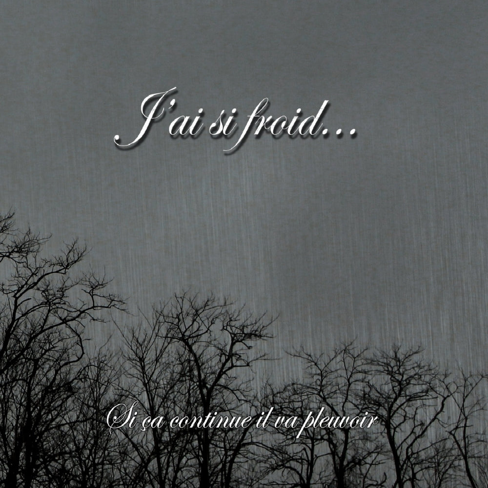 J'ai si froid... - Si ça continue il va pleuvoir - CD DIGIPAK - Transcendance