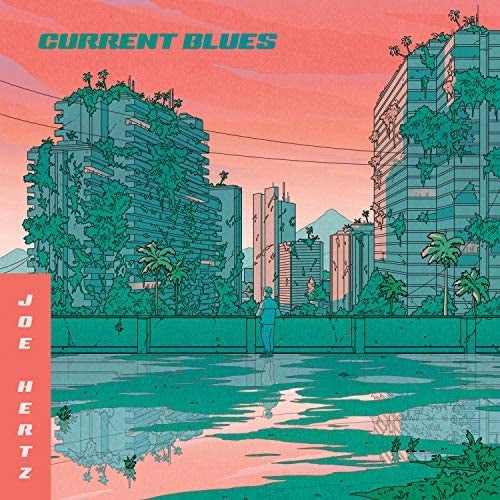 Joe Hertz - Current Blues - LP Gatefold - Juicebox Recordings