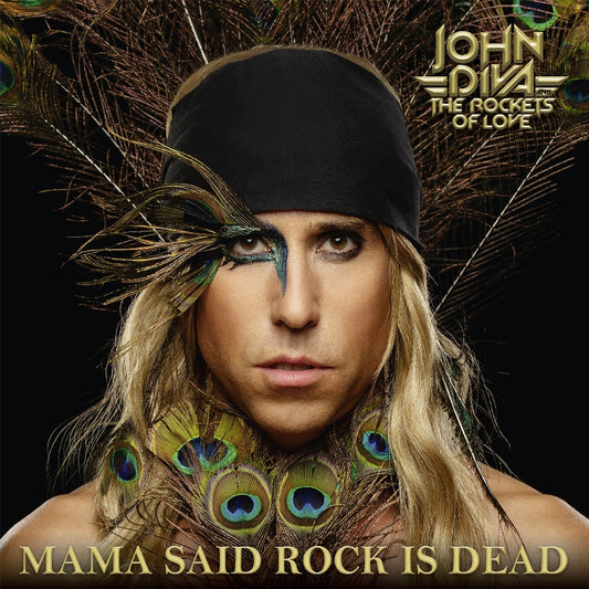 John Diva & The Rockets Of Love - Mama Said Rock Is Dead - CD DIGIPAK - SPV