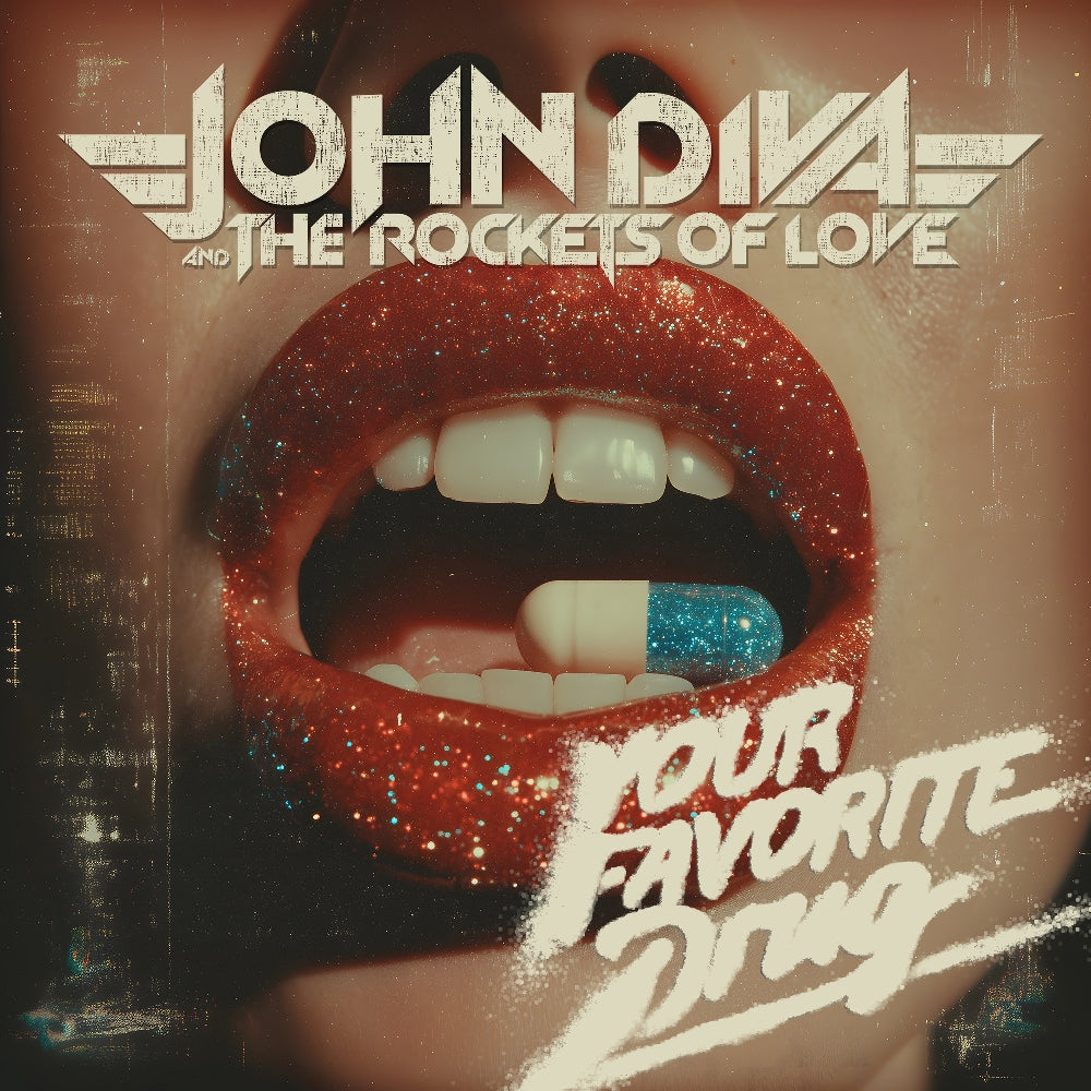 John Diva & The Rockets Of Love - Your Favorite Drug - LP - Frontiers Records