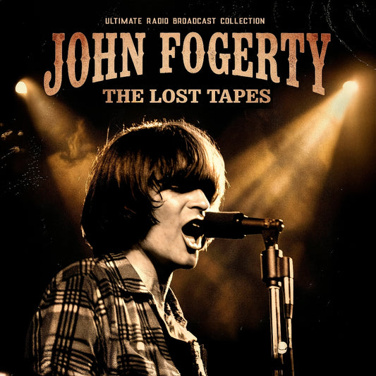 John Fogerty - The Lost Tapes (Ultimate Radio Broadcast Collection) - LP - Rockin' Bear Records