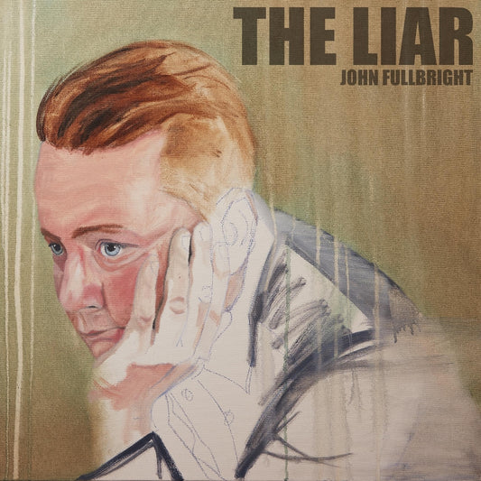 John Fullbright - The Liar - CD DIGISLEEVE - Blue Dirt Records