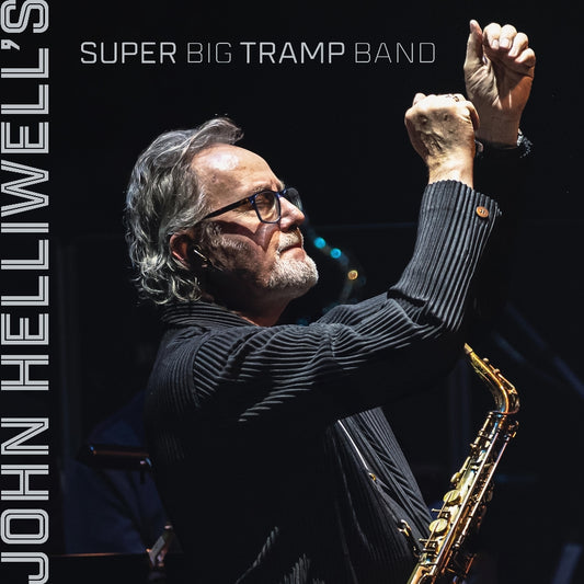 John Helliwell - John Helliwell's Super Big Tramp Band - LP - EarlyBird Records GmbH