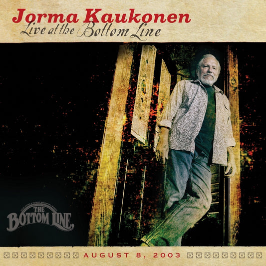 Jorma Kaukonen - Live At The Bottom Line - 2CD DIGIPAK - Omnivore Recordings