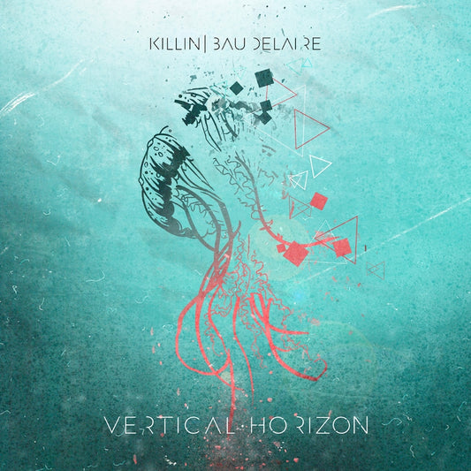 Killin' Baudelaire - Vertical Horizon - CD - M & O Music