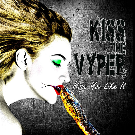 Kiss The Vyper - Hope You Like It - CD - Metalapolis Records