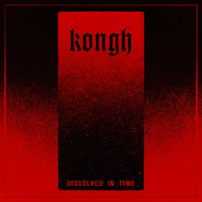 Kongh - Dissolved in Time - CD/Vinyl - Image 1 - 