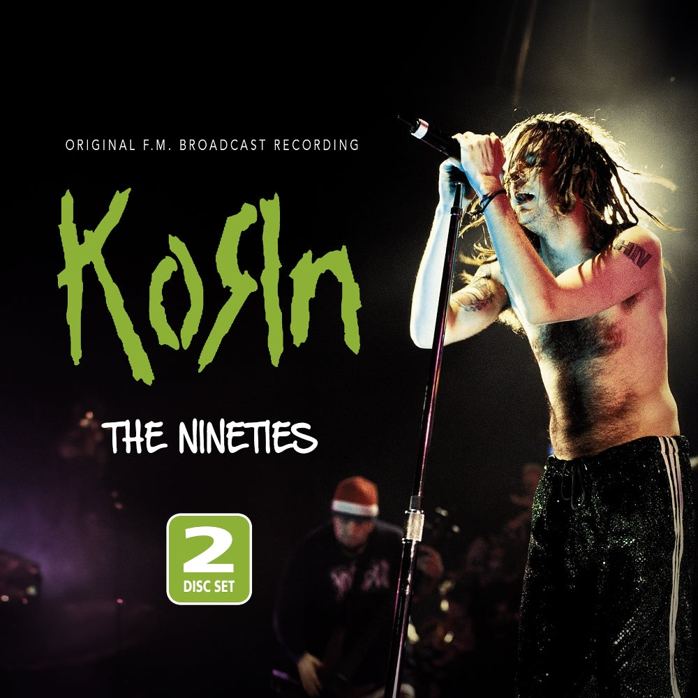 Korn - The Nineties (Original FM Broadcast Recording) - 2CD DIGIPAK - Laser Media