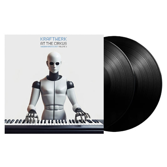 Kraftwerk - At The Cirkus Vol.2 (Radio Broadcast Recording) - DOUBLE LP - Gimme Recordings
