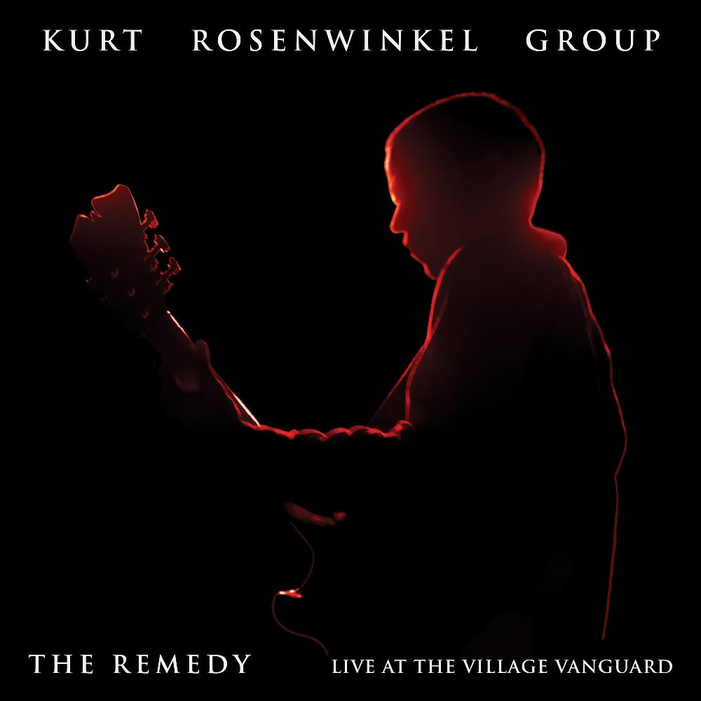 Kurt Rosenwinkel - The Remedy (Live at the Village Vanguard) - CD - Heartcore Records