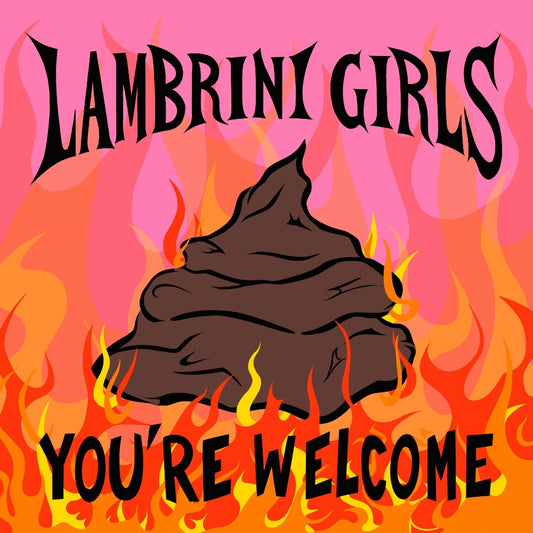 Lambrini Girls - You're Welcome - LP COLOURED - Big Scary Monsters - Image 2