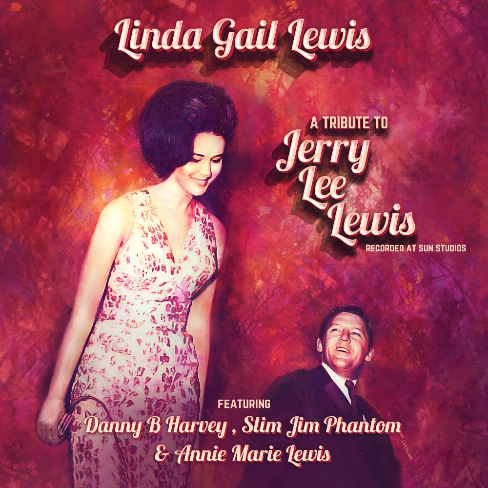 Linda Gail Lewis - A Tribute To Jerry Lee Lewis - CD DIGIPAK - Cleopatra Records