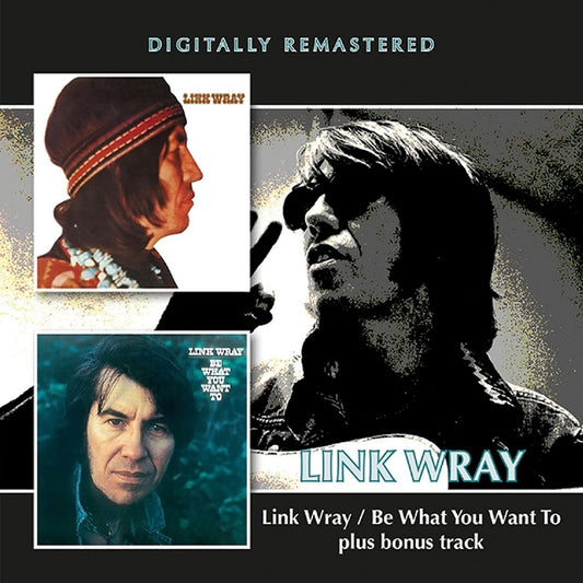 Link Wray - Link Wray/Be What You Want To Be - DOUBLE CD - BGO records