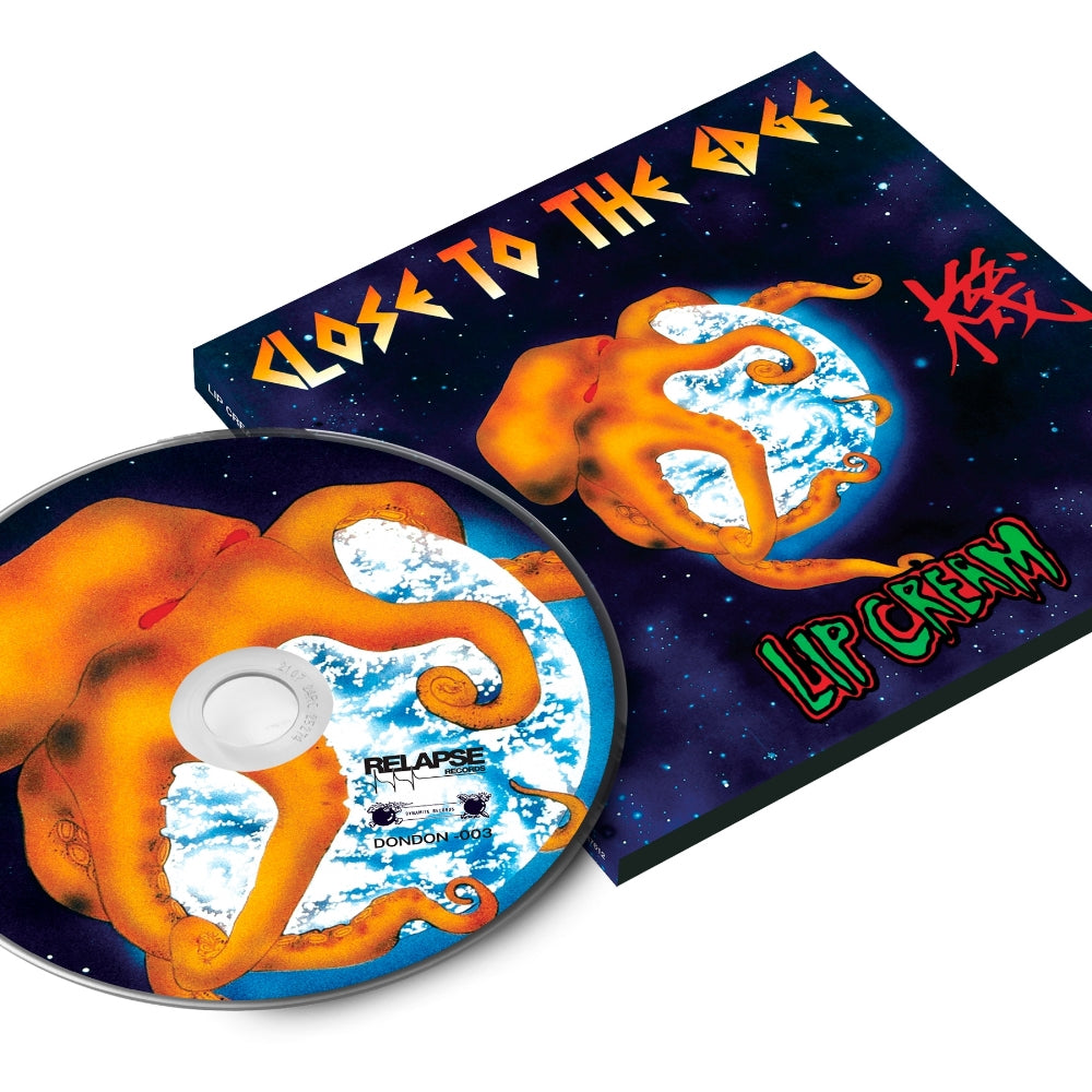 Lip Cream - Close To The Edge - CD - Relapse Records