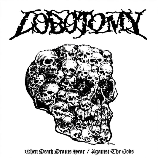 Lobotomy - When Death Draws Near - Against The Gods - LP - Vic Records