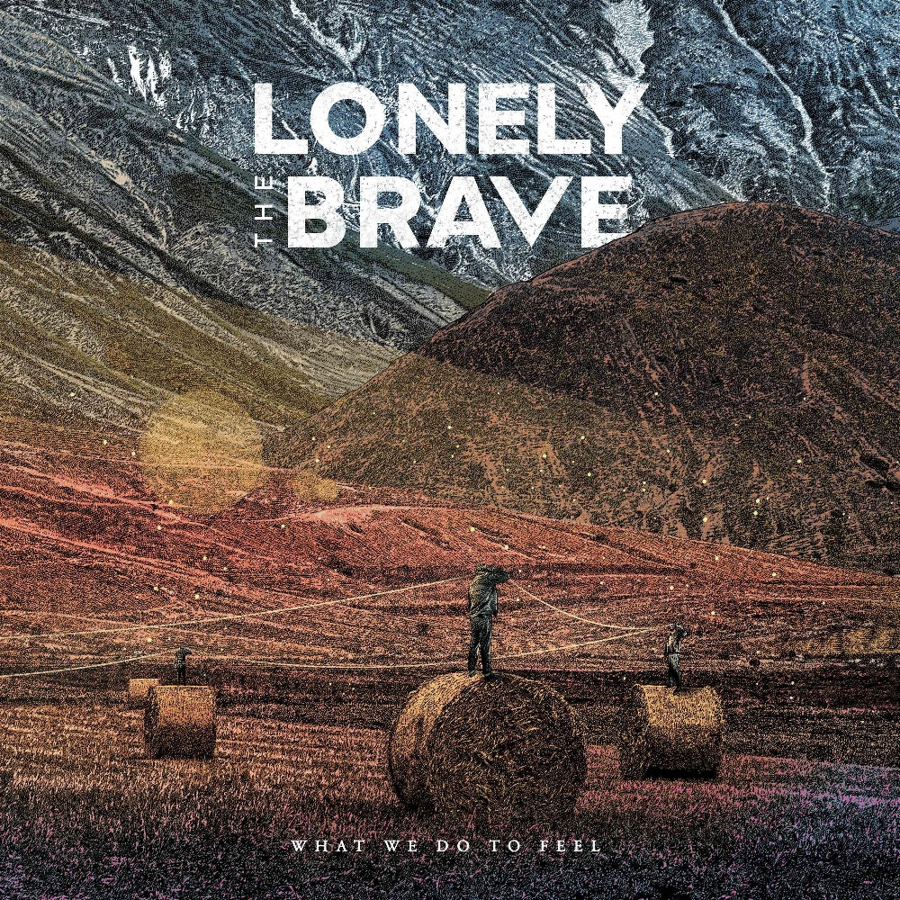 Lonely The Brave - What We Do To Feel - LP - Easy Life Records