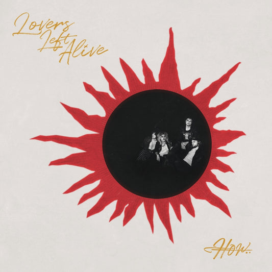 Lovers Left Alive - How.. - LP - TMH Productions