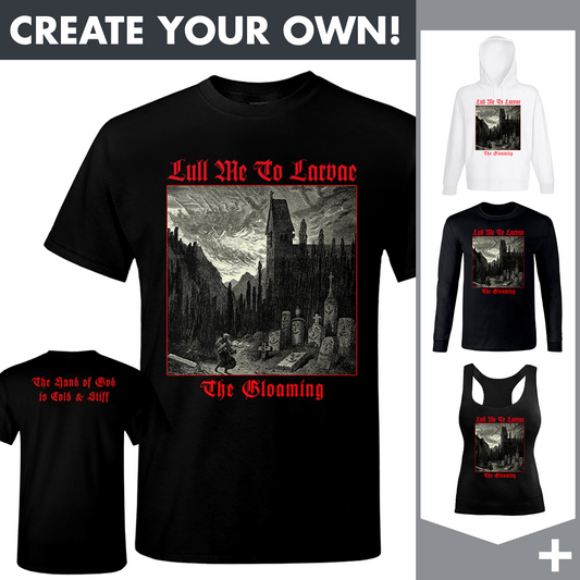 Lull Me To Larvae - The Gloaming - Merchandising