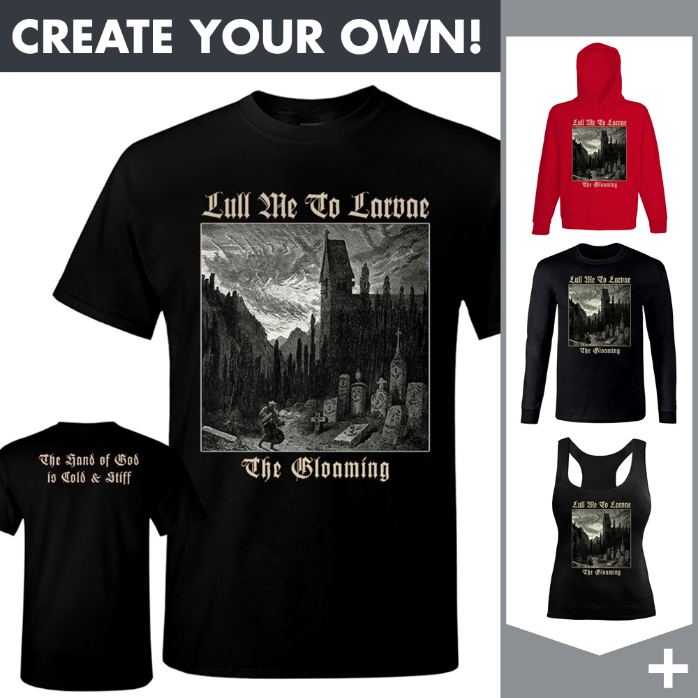 Lull Me To Larvae - The Gloaming - Merchandising