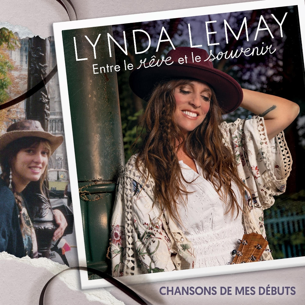 Lynda Lemay - Entre Le Rêve Et Le Souvenir (Chansons De Mes Débuts) - CD DIGIPAK - Les Productions Hallynda Inc
