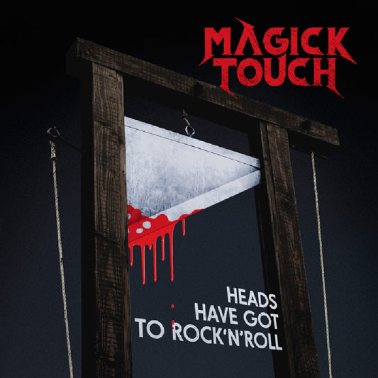 Magick Touch - Heads Have Got To Rock'n'Roll - LP Gatefold - Edged Circle