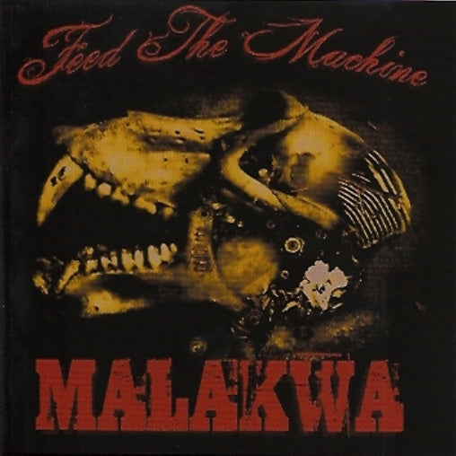 Malakwa - Feed The Machine - CD - I.S TOUR PROD