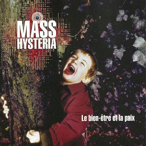 Mass Hysteria - Le bien-être et la paix - CD - Sony Music
