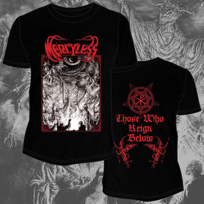 Mercyless - Those Who Reign Below - T-shirt - Osmose Productions
