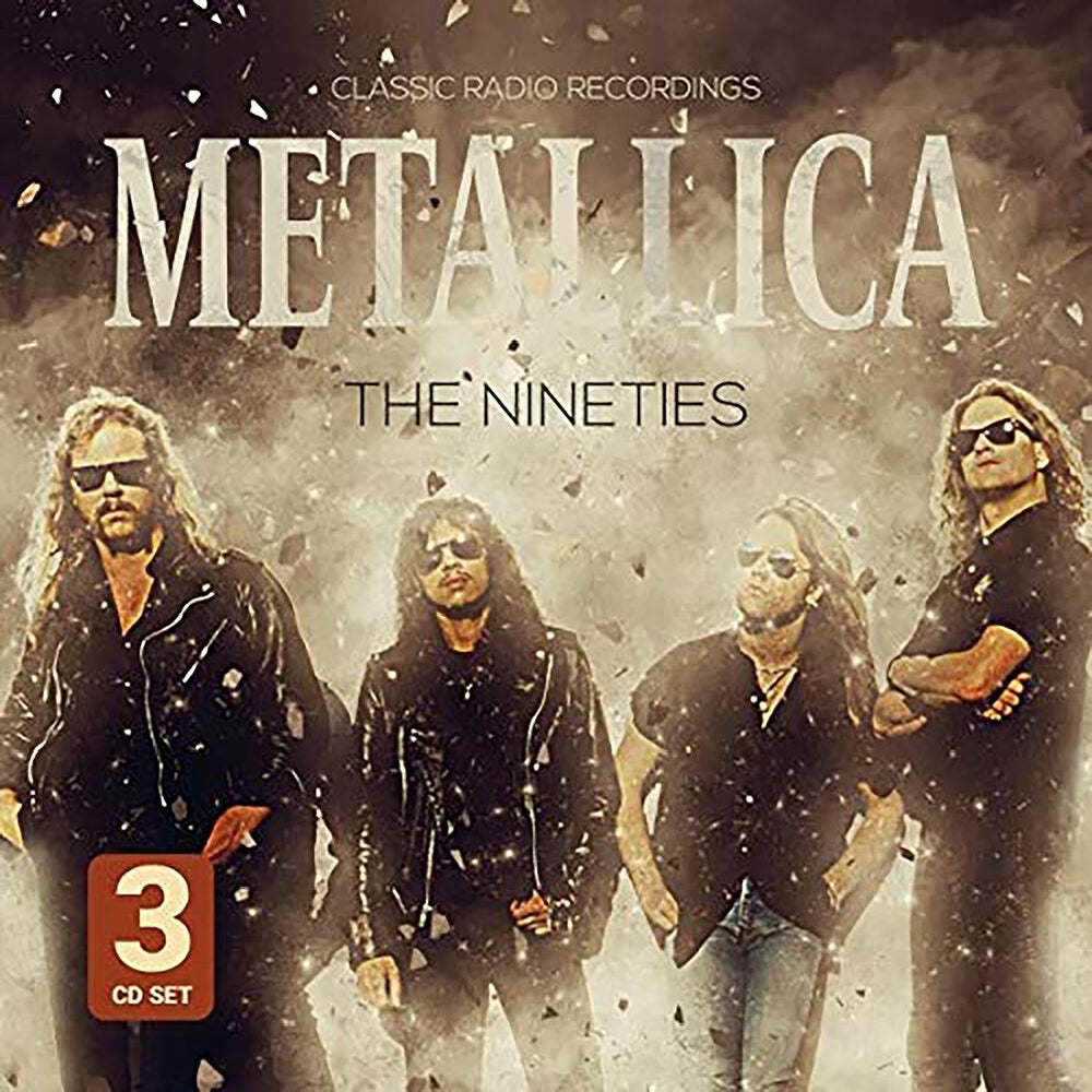 Metallica - The Nineties / Radio Broadcast - 3CD DIGISLEEVE - Laser Media