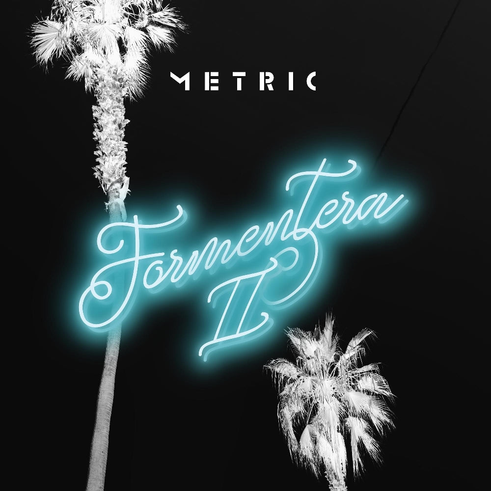 Metric - Formentera II - LP - Metric Music International Inc - Thirty Tigers