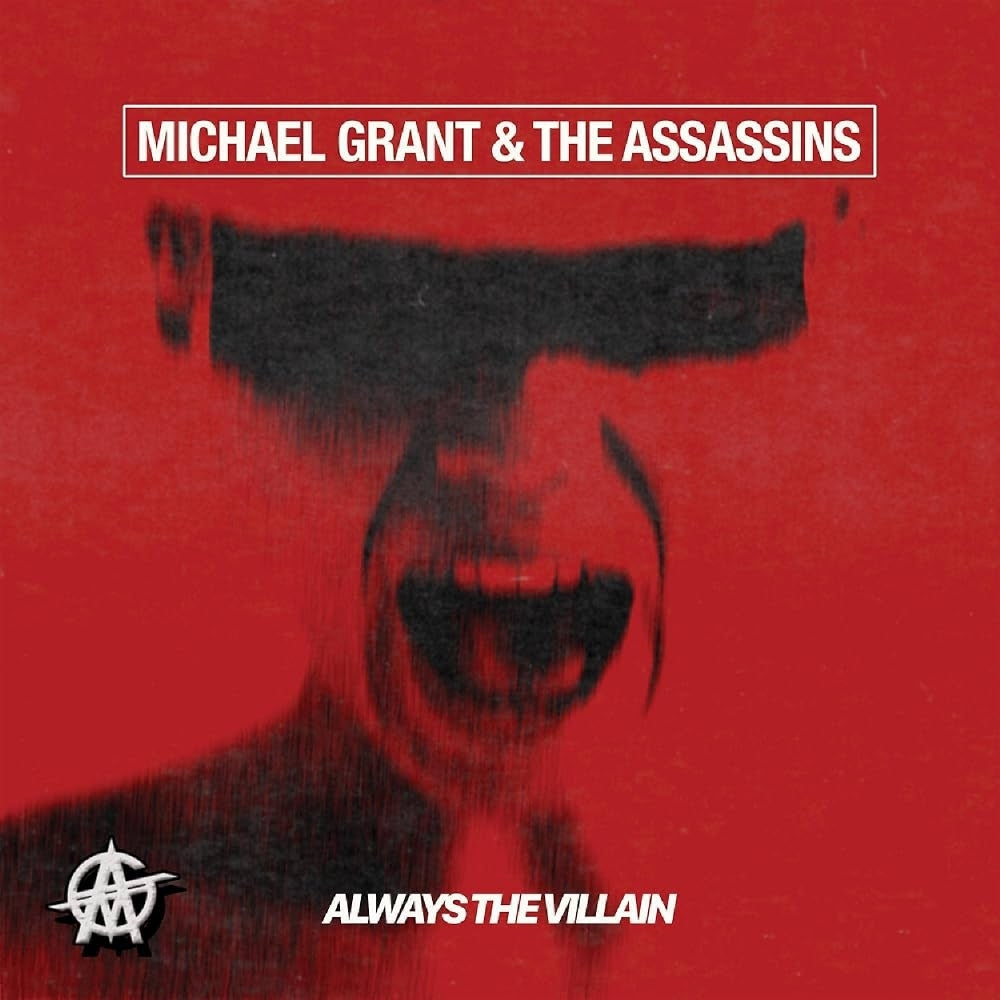 Michael Grant And The Assassins - Always The Villain - CD - Frontiers Records