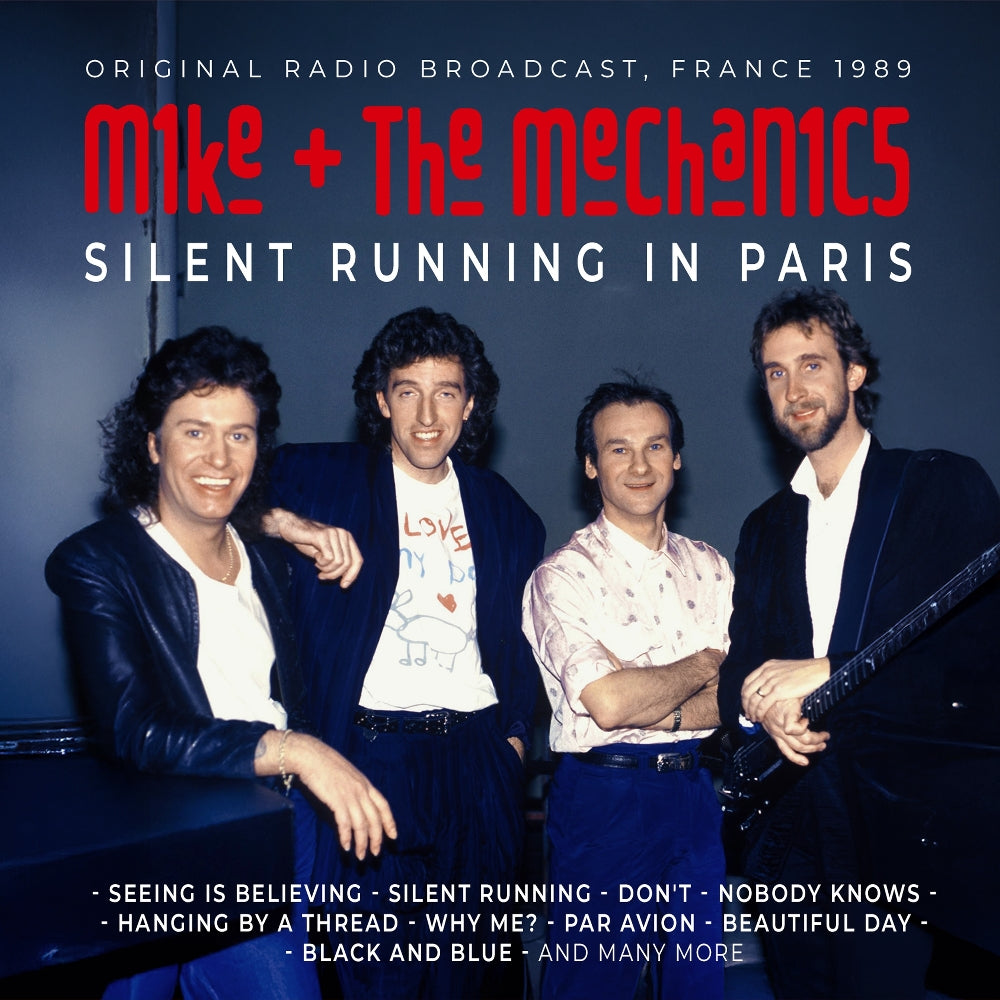 Mike & The Mechanics - Silent Running In Paris (Original Radio Broadcast, France 1989) - CD - Rockin' Bear Records