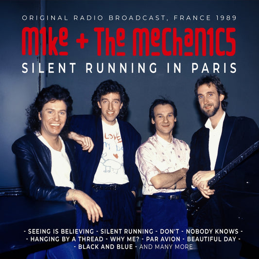 Mike & The Mechanics - Silent Running In Paris (Original Radio Broadcast, France 1989) - CD - Rockin' Bear Records