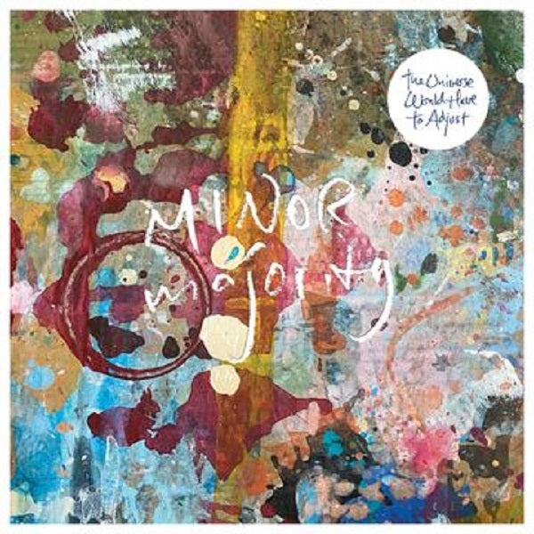 Minor Majority - The Universe Would Have To Adjust - LP - Voices Of Wonder
