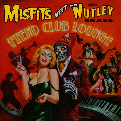 Misfits Meet The Nutley Brass - Fiend Club Lounge (Expanded Edition) - LP - MISFITS RECORDS