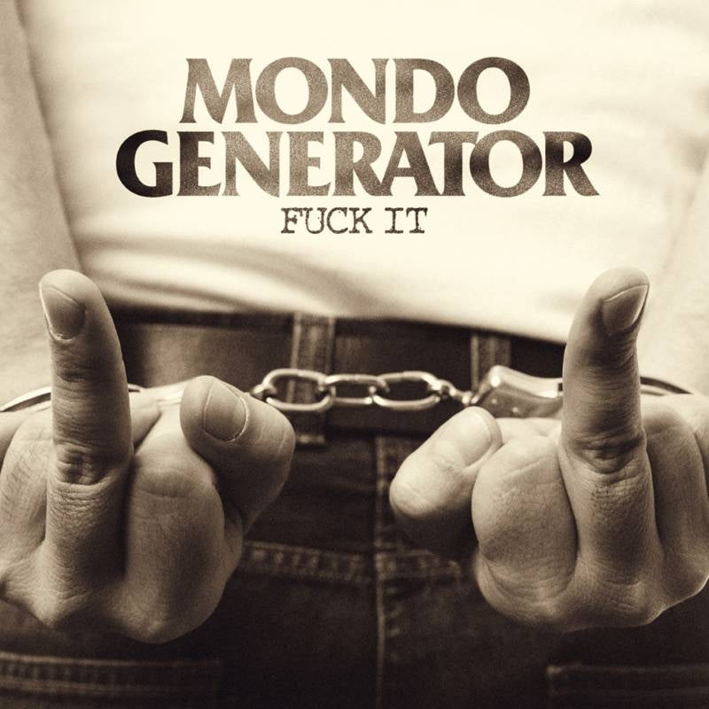 Mondo Generator - Fuck It - CD DIGIPAK - Heavy Psych Sounds Records
