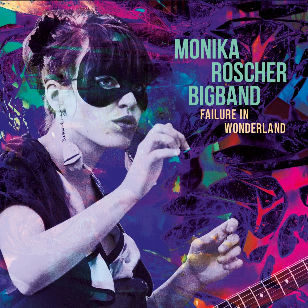 Monika Roscher Bigband - Failure In Wonderland - DOUBLE LP GATEFOLD - Zenna Records