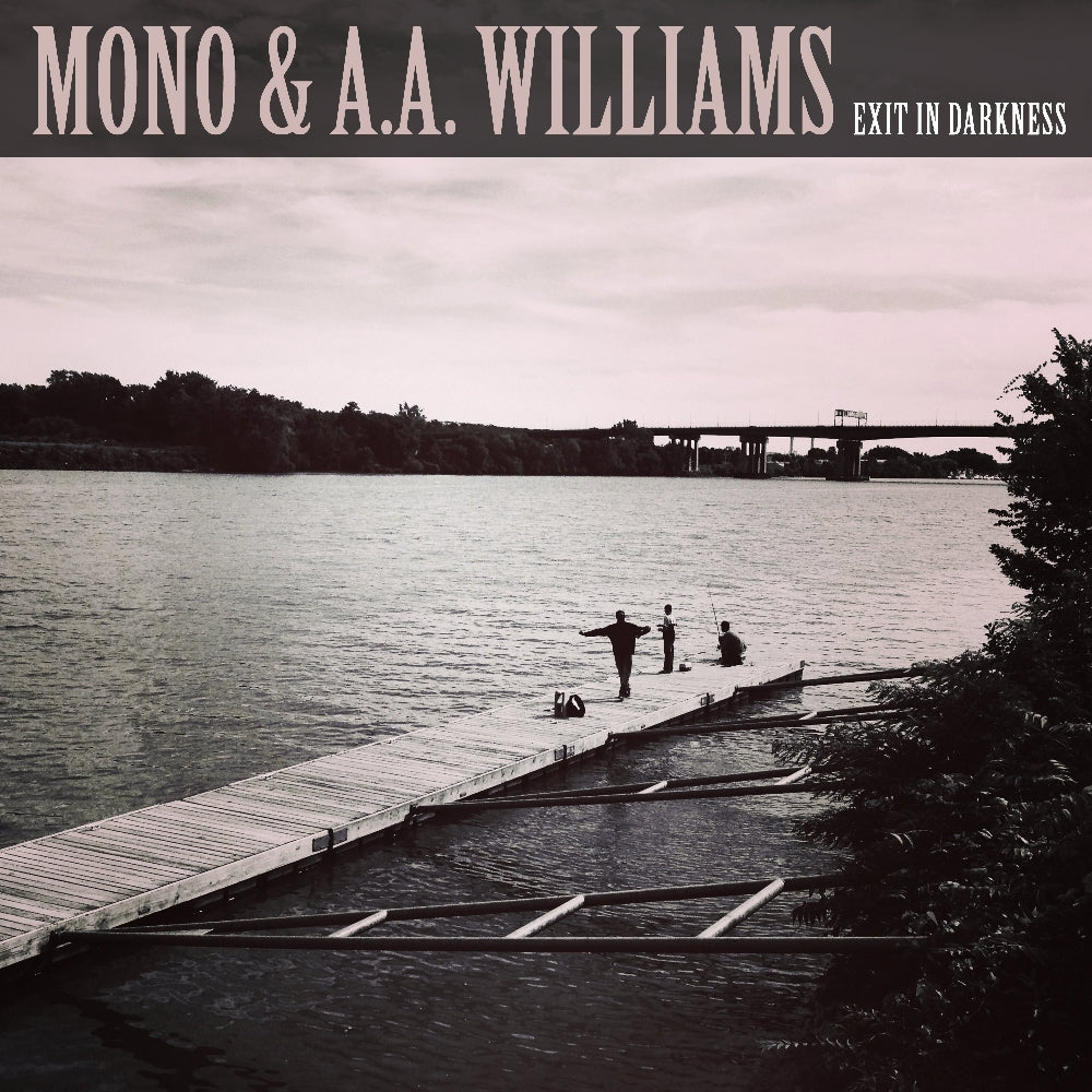 Mono & A.A. Williams - Exit In Darkness - 10" vinyl - Pelagic