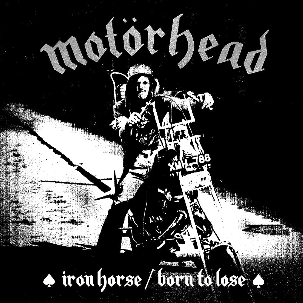 Motorhead - Iron Horse / Born To Lose - 7" vinyl - Cleopatra Records