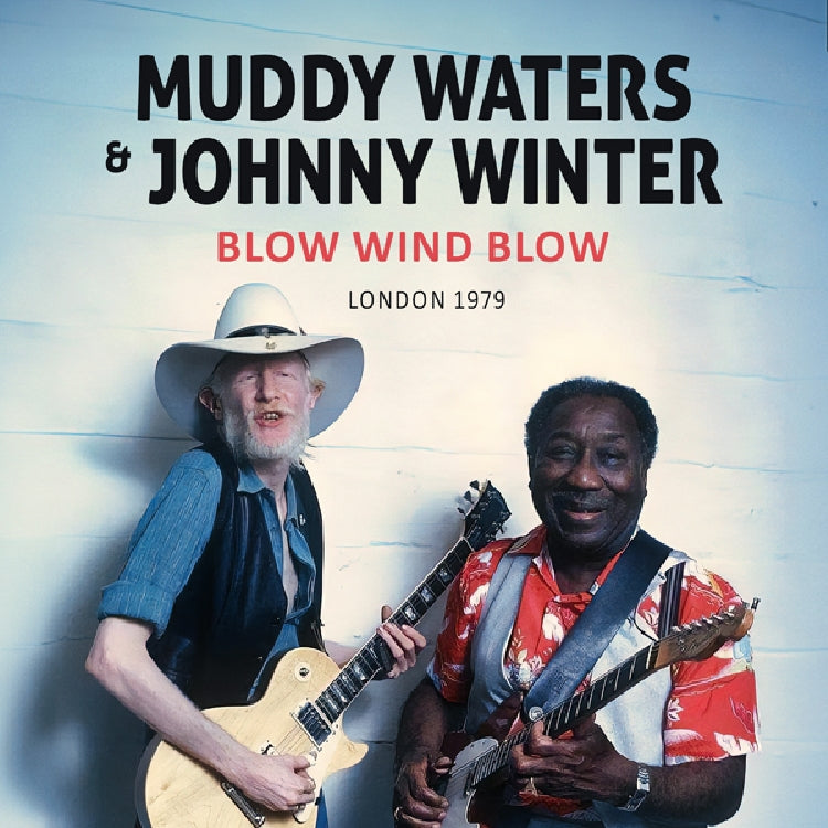 Muddy Waters and Johnny Winter - Blow Wind Blow / London 1979 - CD DIGIPAK - IDS Records