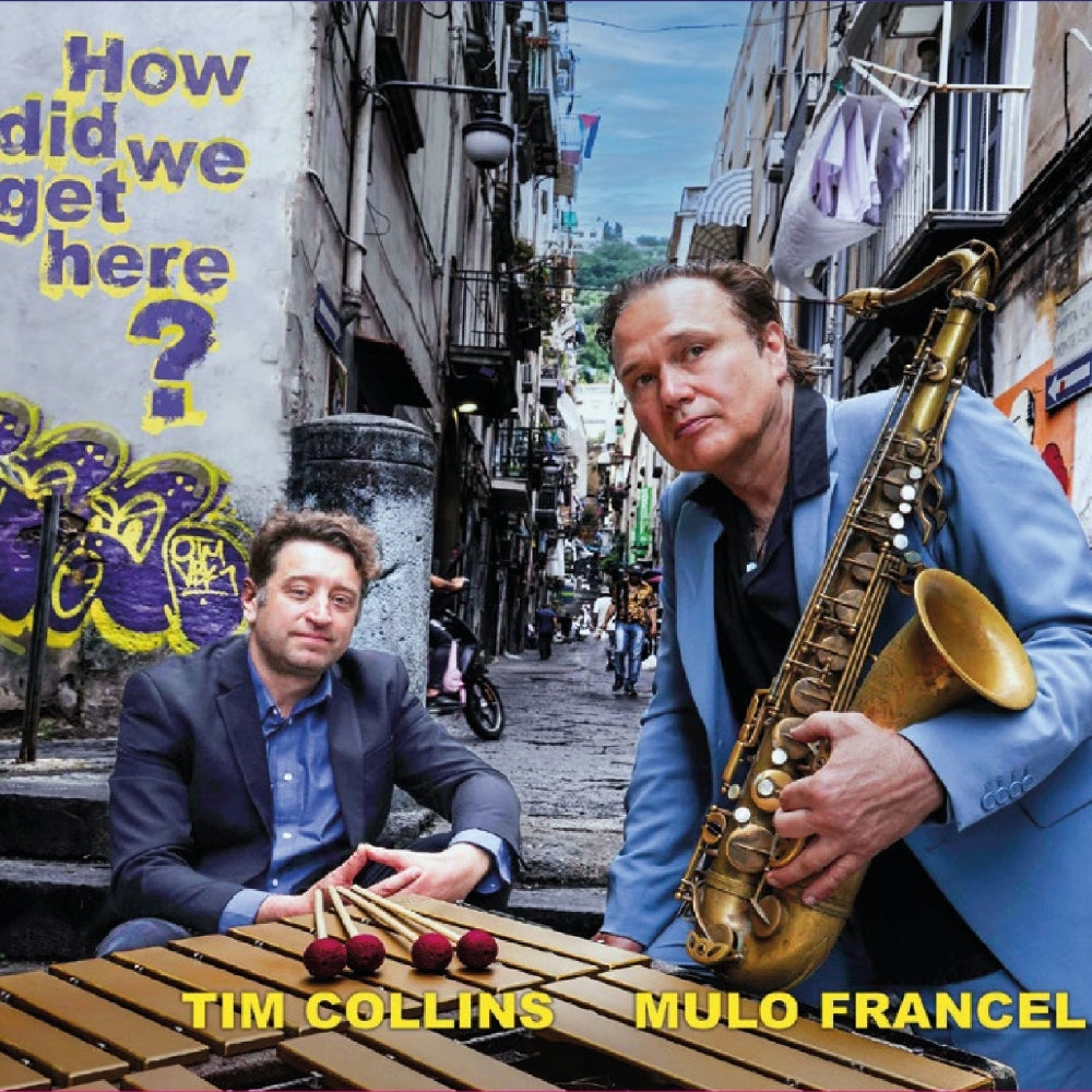 Mulo Francel & Tim Collins - How Did We - CD - GLM Music