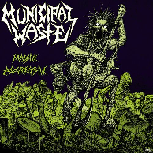 Municipal Waste - Massive Aggressive - CD - Earache Records