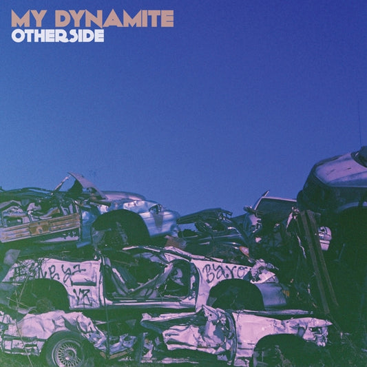 My Dynamite - Otherside - LP COLOURED - Listenable