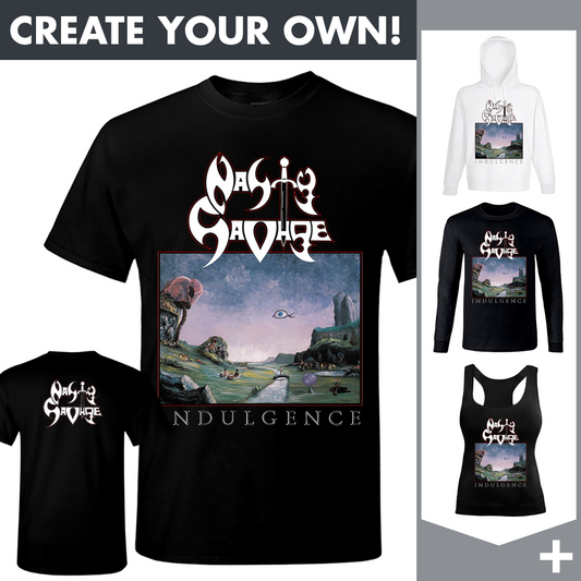 Nasty Savage - Indulgence - Merchandising