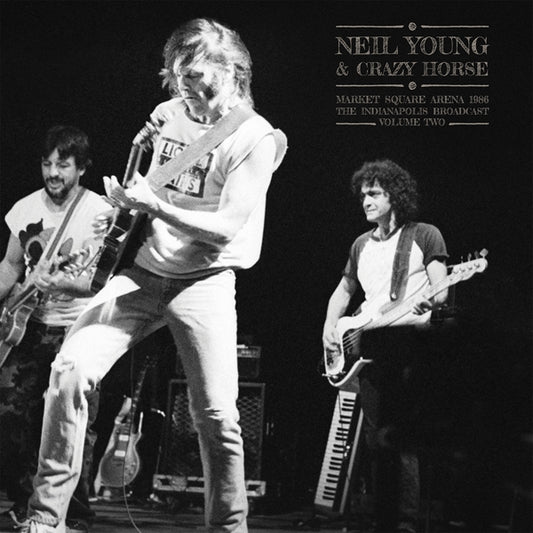 Neil Young & Crazy Horse - Market Square Arena 1986 Vol.2 (Radio Broadcast Recording) - DOUBLE LP - Parachute Recording Company - Image 2
