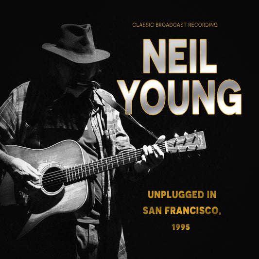 Neil Young - Unplugged In San Francisco, 1995 (Classic Radio Brodcast Recordings) - CD DIGIFILE - Laser Media