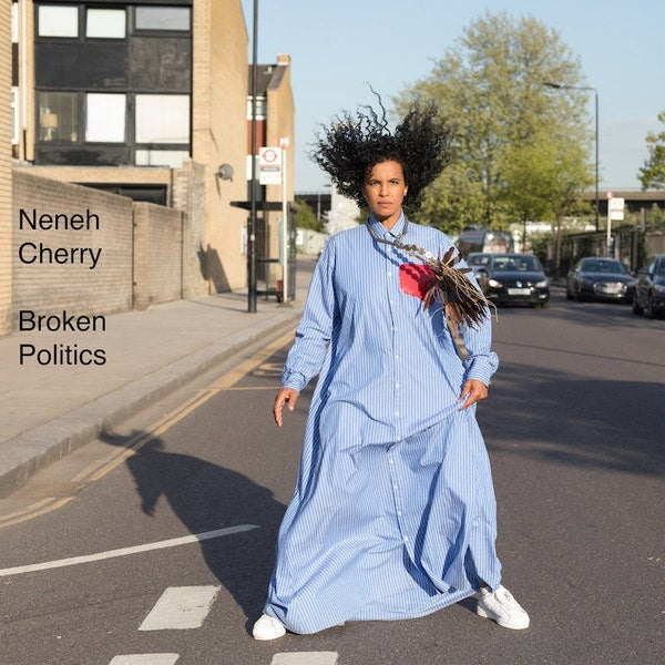 Neneh Cherry - Broken Politics - CD DIGIPAK - Neneh Cherry