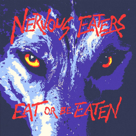 Nervous Eaters - Eat or Be Eaten - LP - Wicked Cool Records